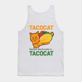 Tacocat spelled backwards is tacocat.. Tank Top